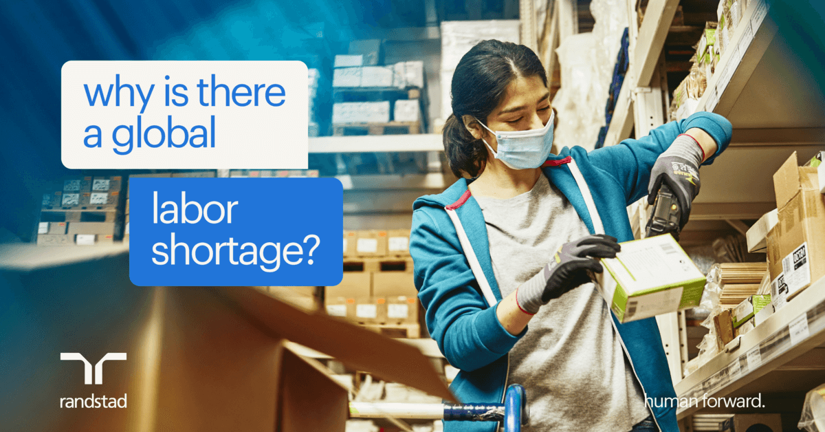 Why is there a global labor shortage? Randstad